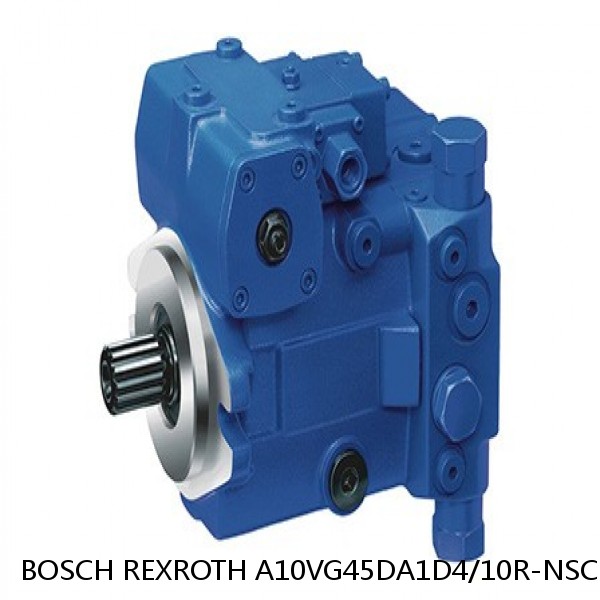 A10VG45DA1D4/10R-NSC13F015S-S BOSCH REXROTH A10VG Axial piston variable pump