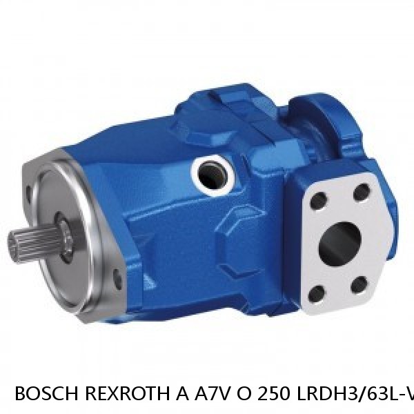 A A7V O 250 LRDH3/63L-VPB01 BOSCH REXROTH A7VO Variable Displacement Pumps